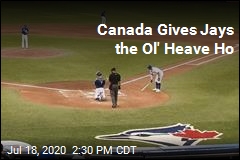 Canada to Blue Jays: No Way You&#39;re Playing Here