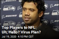 Top Players Plead to NFL: Where&#39;s the Virus Plan?