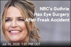 NBC&#39;s Guthrie Has Eye Surgery After Freak Accident