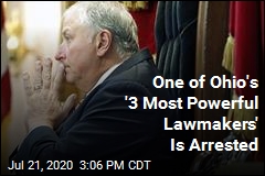 One of Ohio&#39;s &#39;3 Most Powerful Lawmakers&#39; Is Arrested