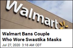 Couple Who Wore Swastika Masks at Walmart Banned