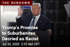 Trump&#39;s Promise to Suburbanites Decried as Racist