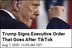 Trump Makes a Move Against a &#39;Threat&#39;: TikTok