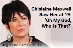 Ghislaine Maxwell Saw Her at Age 19: &#39;Oh My God, Who Is That?&#39;