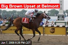 Big Brown Upset at Belmont
