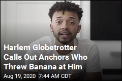 Harlem Globetrotter: TV Anchors Threw Banana at Me