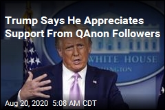 Trump Says He Appreciates Support From QAnon Followers