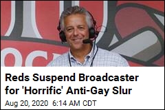Reds Suspend Broadcaster for &#39;Horrific&#39; Anti-Gay Slur