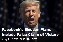 Facebook Plans for Trump Casting Doubt on Vote Count