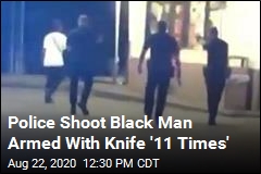 Police Shoot Black Man &#39;11 Times&#39; Outside Store