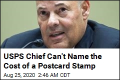 USPS Chief: &#39;I Know Very Little About Postage Stamps&#39;