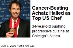 Cancer-Beating Achatz Hailed as Top US Chef