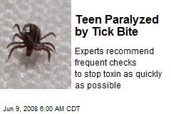 Teen Paralyzed by Tick Bite