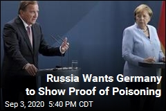 Russia to Germany: Show Us Proof of Poisoning