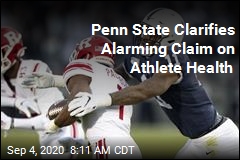 Penn State Walks Back Alarming Claim on Athletes, COVID