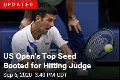 Top-Seed Djokovic Booted for Hitting Judge