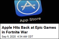 Apple Hits Back at Epic Games in Fortnite War
