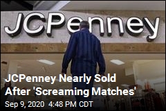 JCPenney Nearly Sold After &#39;Screaming Matches&#39;