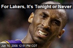 For Lakers, It's Tonight or Never