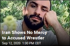 Iran Shows No Mercy to Accused Wrestler