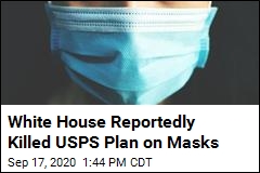 Report: White House Stopped USPS From Shipping Masks