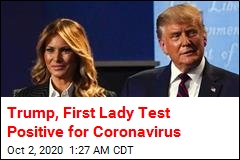 Trump, First Lady Test Positive for the Coronavirus