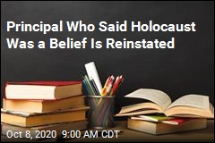 Principal Who Said Holocaust Was a Belief Is Reinstated