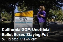 California GOP Say It Won&#39;t Remove Unofficial Ballot Boxes