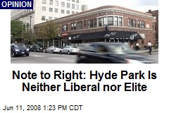 Note to Right: Hyde Park Is Neither Liberal nor Elite