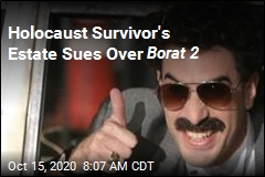 Holocaust Survivor&#39;s Estate Sues Over Borat 2