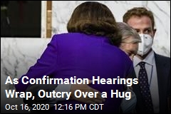 As Confirmation Hearings Wrap, Outcry Over a Hug