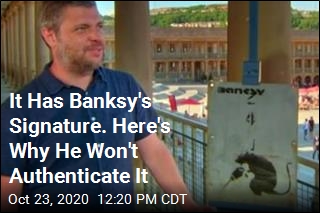 It Has Banksy&#39;s Signature. Here&#39;s Why He Won&#39;t Authenticate It