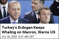 Turkey&#39;s Erdogan Keeps Whaling on Macron, Warns US
