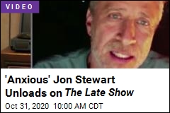 &#39;Anxious&#39; Jon Stewart Unloads on The Late Show