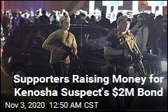Supporters Raising Money for Kenosha Suspect&#39;s $2M Bond