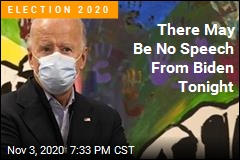 There May Be No Speech From Biden Tonight