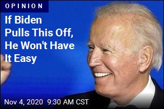 If Biden Pulls This Off, He Won&#39;t Have It Easy