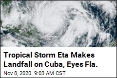 Tropical Storm Eta Hits Cuba, Eyes Fla.