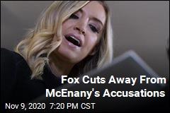 Fox Cuts Away From McEnany&#39;s Accusations