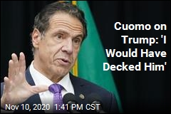 Cuomo on the Time He Wanted to &#39;Deck&#39; Trump