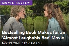 Bestselling Book Makes for an &#39;Almost Laughably Bad&#39; Movie