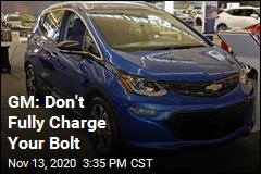GM: Don&#39;t Fully Charge Your Bolt