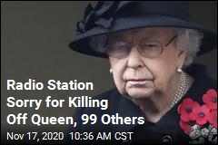 Radio Station Sorry for Killing Off Queen, 99 Others