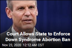 Court: Tennessee Can Enforce Down Syndrome Abortion Ban