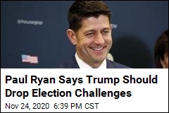Paul Ryan: Trump Needs to &#39;Embrace Transfer of Power&#39;