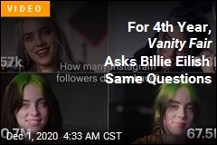 Vanity Fair Asked Billie Eilish the Same Questions for 4th Year