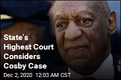 Bill Cosby&#39;s Case Is Before Pennsylvania&#39;s Highest Court