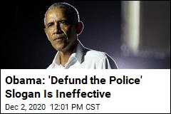 Obama: Saying &#39;Defund the Police&#39; Won&#39;t Lead to Reform