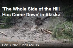 6 Missing in Alaska Mudslide After &#39;Unheard of&#39; Amount of Rain