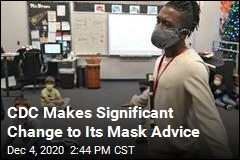 Unless You&#39;re Home, Wear Masks Indoors: CDC